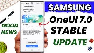 SAMSUNG OneUI 7.0 Stable Update Rolling Out For More Devices | S24 S23 S22 S23FE A54 A55 A35 M35 A14