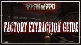 Escape From Tarkov | Factory Extraction Guide