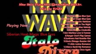 New Italo Disco New Generation 2013r  Mix by KriZe