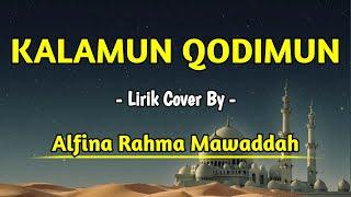 KALAMUN QODIMUN (Lirik) - Cover Alfina Rahma Mawaddah