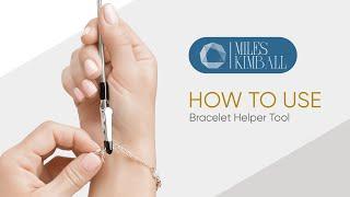 Instructions on How to Use Bracelet Helper Tool
