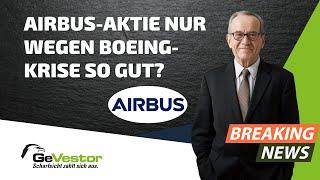 So profitiert die Airbus-Aktie von der Boeing-Krise | GeVestor Täglich