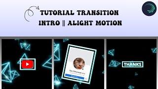 Tutorial transition "Intro" || alight motion