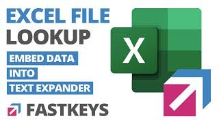 Excel Lookup - Embed data into the Text Expander phrase in FastKeys [Great automation tips]