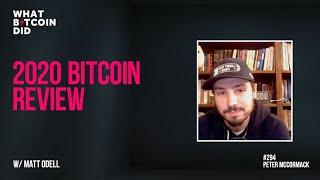 Video - 2020 Bitcoin Review with Matt Odell