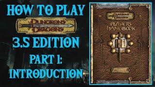 How to Play Dungeons & Dragons 3.5 Edition | Part 1: Introduction