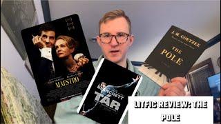 LitFic Book Review: The Pole - J.M. Coetzee | Movie Comparisons | 2023 Release |