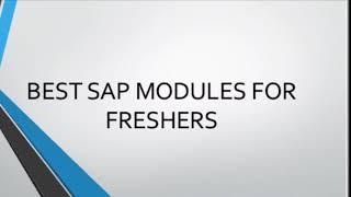 Which SAP modules are best for freshers?