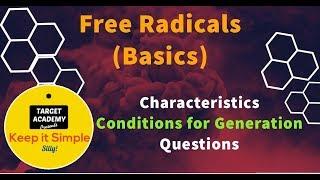 Free Radicals (part 1) - Important Basics || Class 11 and 12, IIT JEE, NEET