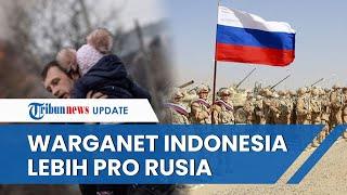 Terungkap! Ini 5 Alasan Mengapa Warganet Indonesia Lebih Dukung Rusia Tetimbang Ukraina