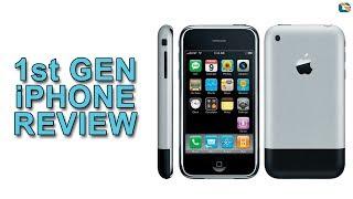 Apple iPhone 1st Gen Review