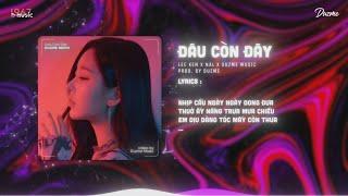 Đâu Còn Đây - Lee Ken x Nal (Duzme Remix) | Mênh mông không còn em...Nhạc HOT Tik Tok