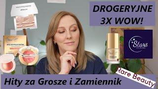 3 x DROGERYJNE WOW! WRÓCIŁ GENIALNY PODKŁAD STARS x WEDEL ZAMIENNIK RÓŻU RARE BEAUTY SAME HITY