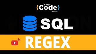 SQL Regex 2022 | SQL Regex Tutorial | SQL Regular Expressions | SQL Beginners Tutorial | SimpliCode