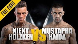 ONE: Full Fight | Nieky Holzken vs. Mustapha Haida | Striking Excellence | February 2019