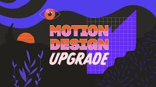 Motion Design Upgrade (NEW Course Trailer)