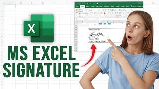 Excel Signature Insertion 2024: A Complete Guide to Adding Signatures Effectively