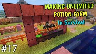 #17 | Making Unlimited Potion Farm Minecraft 1.17 Survival Series