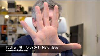 Faultiers Fünf Folge 541 - Nerd News