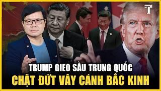 ĐÒN HIỂM CỦA TRUMP: ÉP CANADA BUỘC PHẢI “TRỞ MẶT” VỚI TRUNG QUỐC!