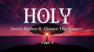 Justin Bieber - Holy (Lyrics + Chords) ft. Chance The Rapper