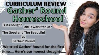 GATHER' ROUND HOMESCHOOL REVIEW | HONEST THOUGHTS and WHAT WORKED AND WHAT DIDN"T