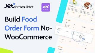 How to Create a Dynamic WordPress Menu Order Form | JetFormBuilder & JetEngine