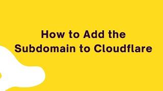 how to add subdomain to Cloudflare