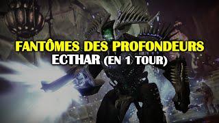 Destiny 2 - Fantômes des Profondeurs - Ecthar en 1 tour (one phase)