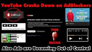 YKWS: YouTube Ads and Cracking Down on Ad Blockers