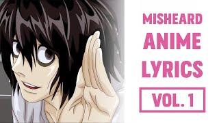 Misheard Anime Lyrics: Volume 1