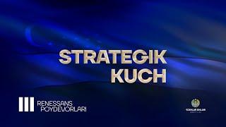 Strategik kuch - III Renessans poydevorlari