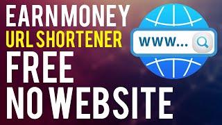 How To Make Money With a URL Shortener in 2021