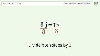 Solve 19-1=3j: Linear Equation Video Solution | Tiger Algebra