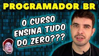 Programador BR: Curso é bom? Vale a pena pra quem?