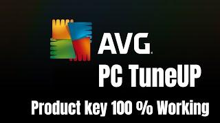 AVG PC TuneUp 2018 Serial key for lifetime - Working 100%