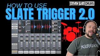 How to use Steven SLATE TRIGGER 2.0 | The Definitive Guide