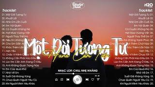 Sao Cô Nói Cô Thương Cô Hứa Cô Gieo Trăm Đường TikTok - Một Đời Tương Tư | Nhạc Chill Buồn TikTok