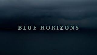 Blue Horizons - BBC StoryWorks