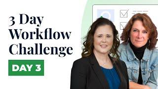 3-Day Workflow Challenge: Day 3 with Kellie Parks CPB and Dawn Brolin, CPA, CFE