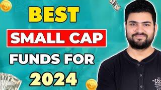 Best Small Cap Funds for 2024 | Best performing small cap funds for 2024 | Best Mutual Funds