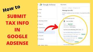 YOUTUBE TAX UPDATE 2021:HOW TO SUBMIT TAX INFO IN GOOGLE ADSENSE & REDUCE 30% INCOME TAX FOR NON-US