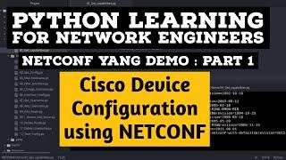 NETCONF Python Example | Part1 | with Cisco Devices Configuration and NCCLIENT