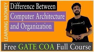 Difference Between Computer Architecture and Organization || Lesson 2 || Computer Organization ||