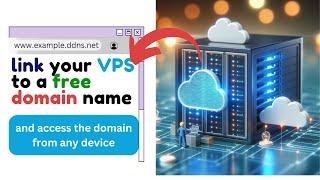 Connect your VPS to a Domain name.