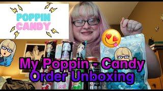 MY POPPIN CANDY ORDER UNBOXING!!!!