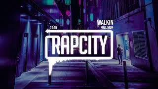 Kollision - Walkin