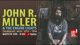 John R. Miller and the Engine Lights: Full Show