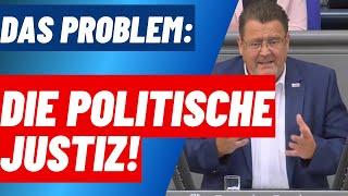 Das Problem: die politische Justiz!