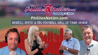 MERRILL REESE & PRO FOOTBALL HALL OF FAME HONOR l Phillies Nation Presented by VF Tourism l S1E8